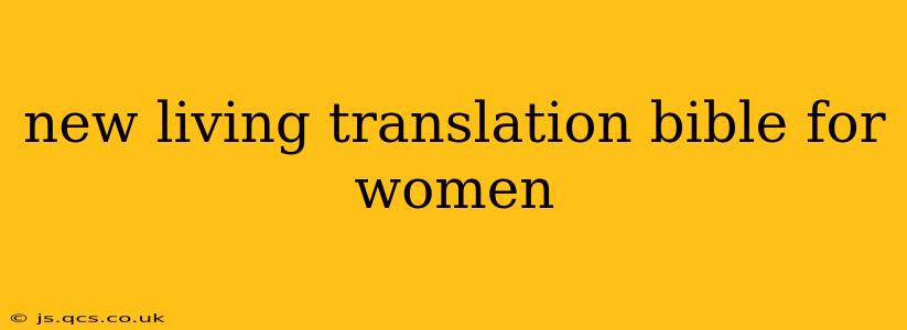 new living translation bible for women