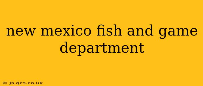 new mexico fish and game department
