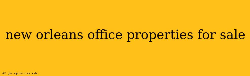 new orleans office properties for sale