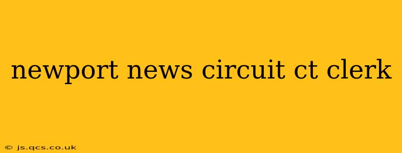newport news circuit ct clerk