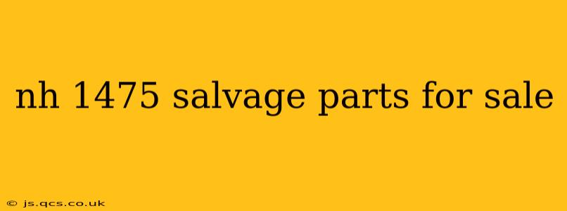 nh 1475 salvage parts for sale