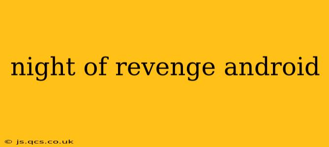 night of revenge android
