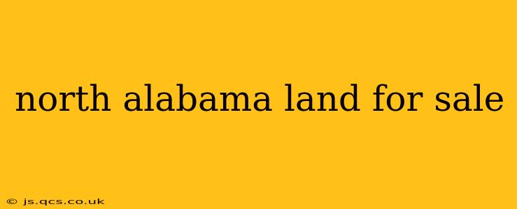 north alabama land for sale