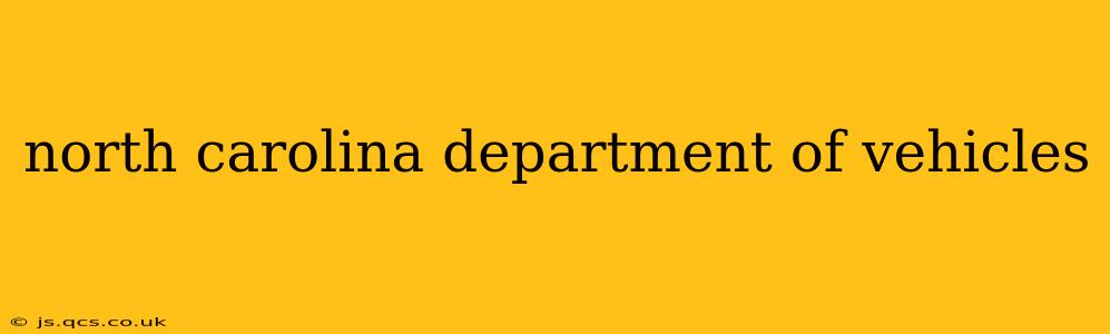 north carolina department of vehicles