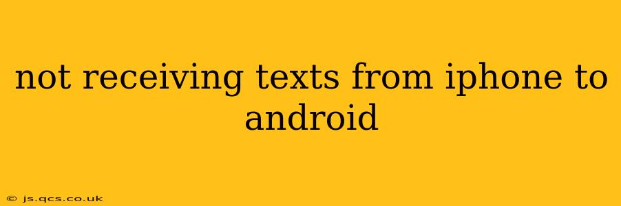 not receiving texts from iphone to android