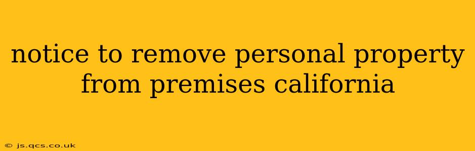 notice to remove personal property from premises california