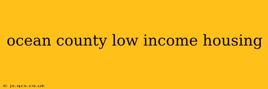 ocean county low income housing