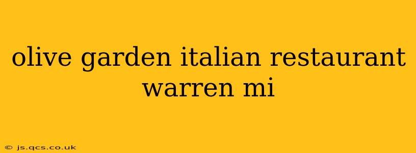olive garden italian restaurant warren mi
