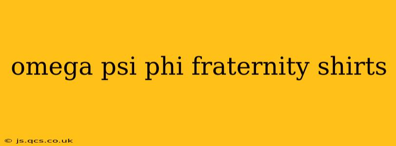 omega psi phi fraternity shirts
