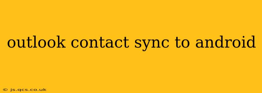 outlook contact sync to android