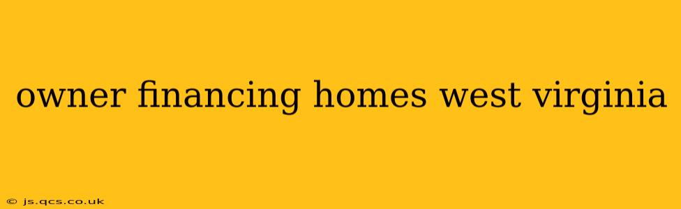 owner financing homes west virginia