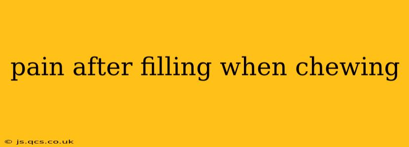 pain after filling when chewing