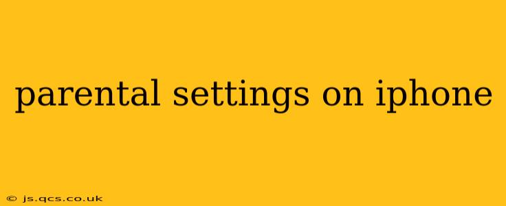 parental settings on iphone