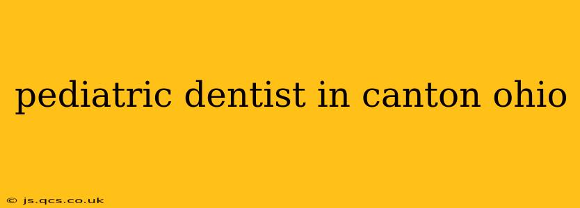 pediatric dentist in canton ohio