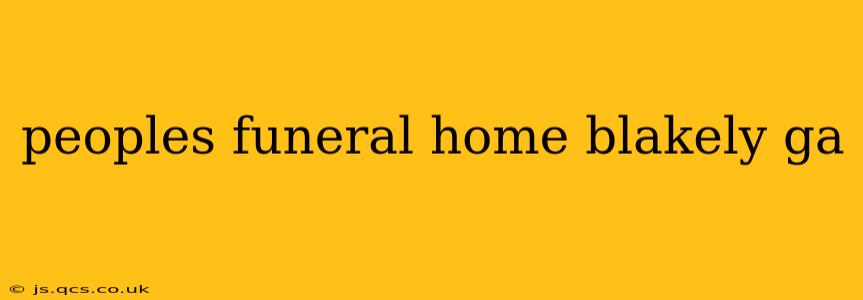 peoples funeral home blakely ga