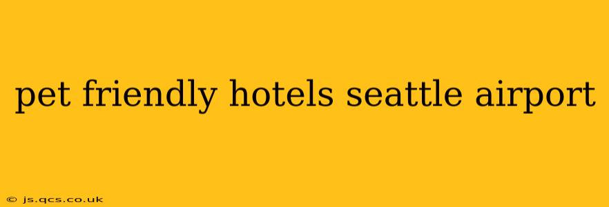 pet friendly hotels seattle airport