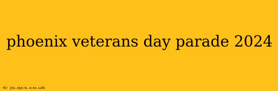 phoenix veterans day parade 2024