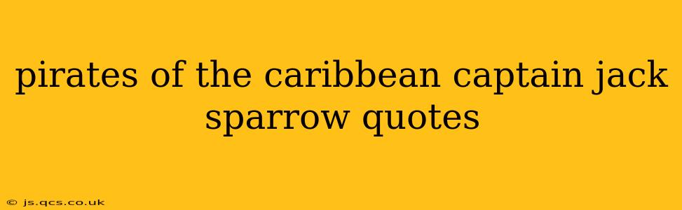 pirates of the caribbean captain jack sparrow quotes