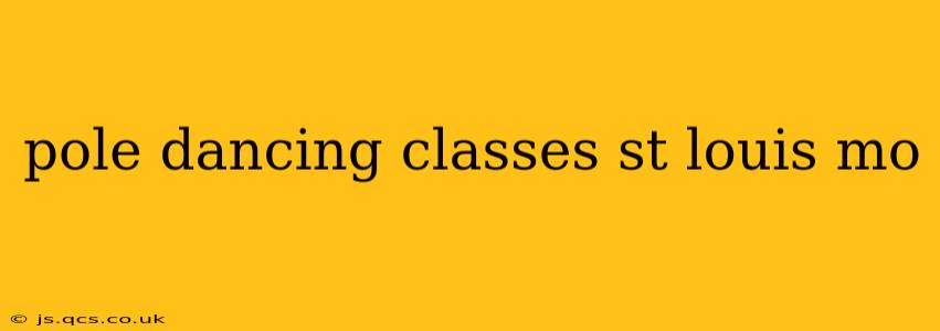 pole dancing classes st louis mo
