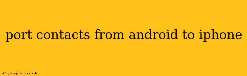 port contacts from android to iphone