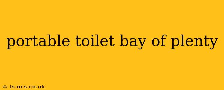 portable toilet bay of plenty