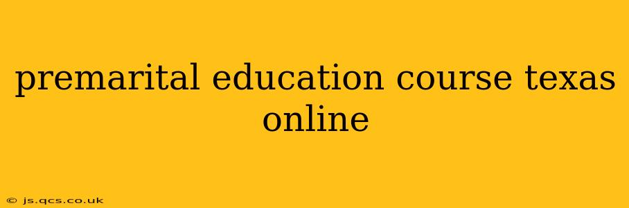 premarital education course texas online