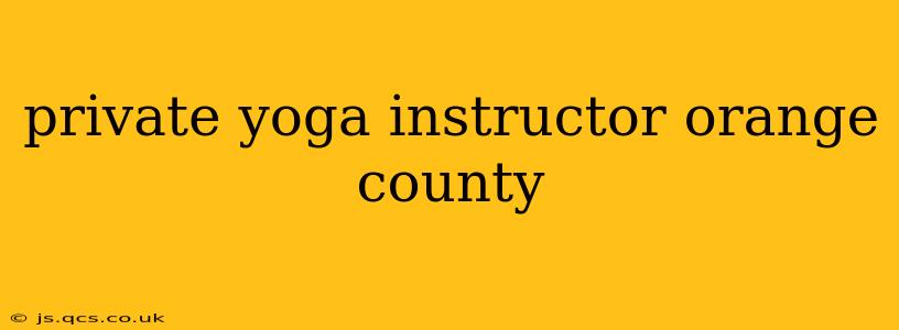 private yoga instructor orange county