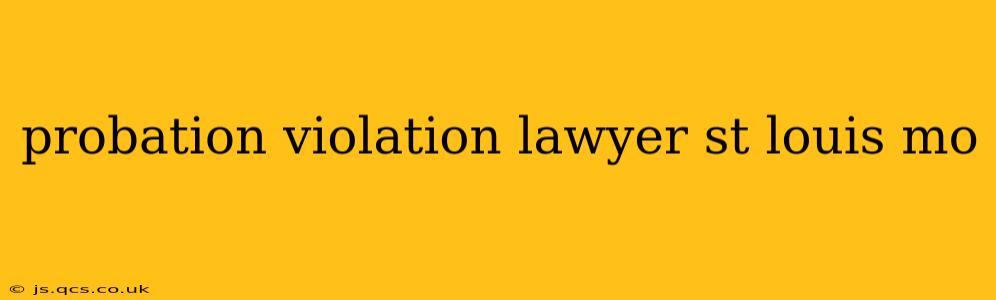 probation violation lawyer st louis mo
