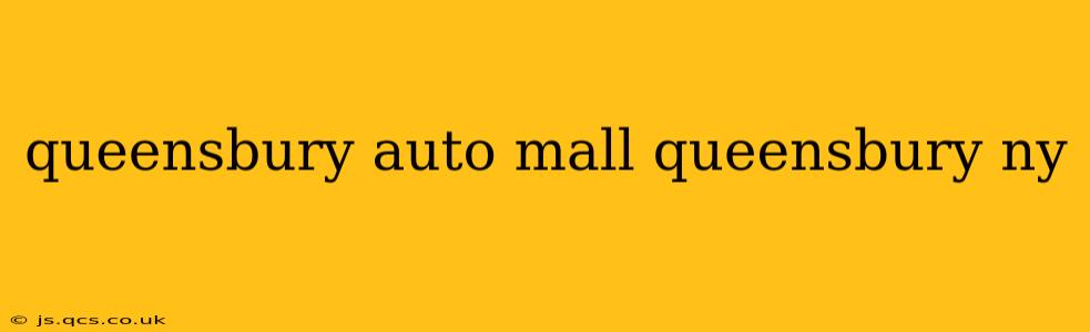 queensbury auto mall queensbury ny