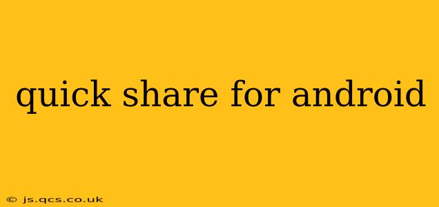 quick share for android