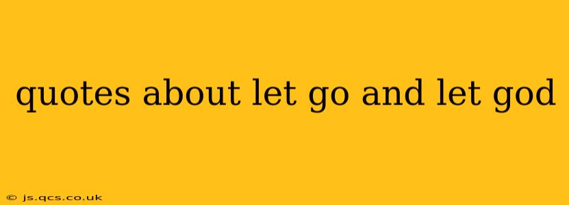 quotes about let go and let god