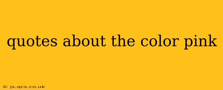 quotes about the color pink