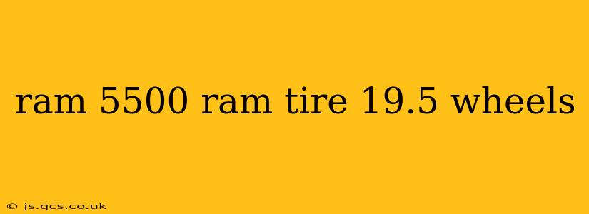 ram 5500 ram tire 19.5 wheels