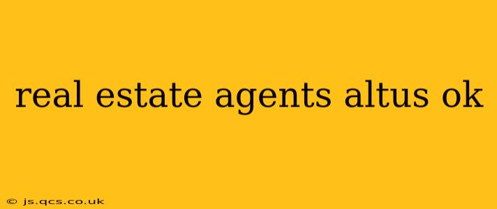 real estate agents altus ok