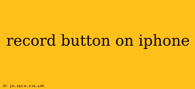 record button on iphone