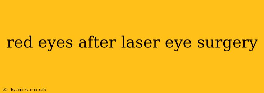 red eyes after laser eye surgery