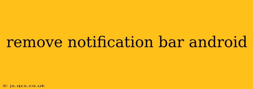 remove notification bar android