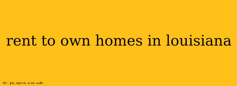rent to own homes in louisiana