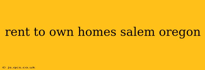 rent to own homes salem oregon