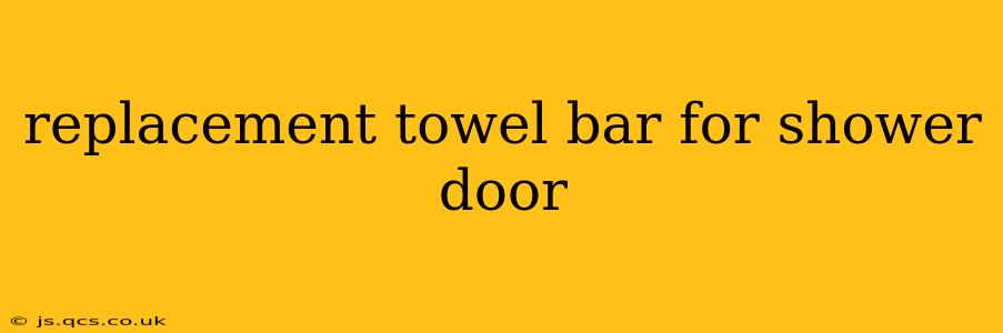 replacement towel bar for shower door