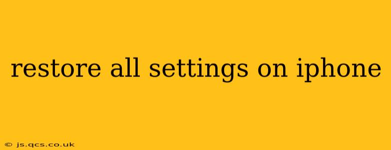 restore all settings on iphone