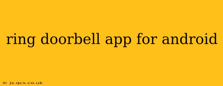 ring doorbell app for android