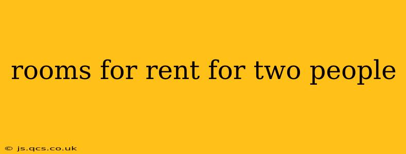 rooms for rent for two people