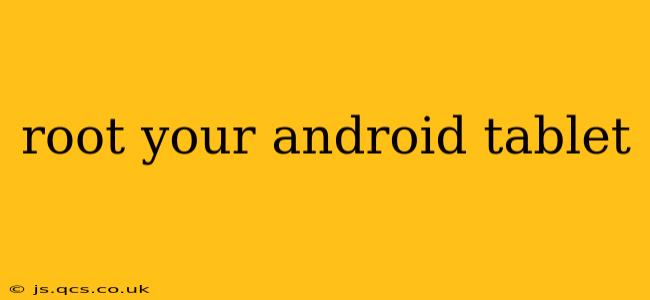 root your android tablet