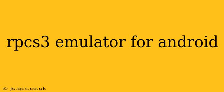 rpcs3 emulator for android