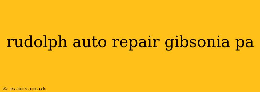 rudolph auto repair gibsonia pa