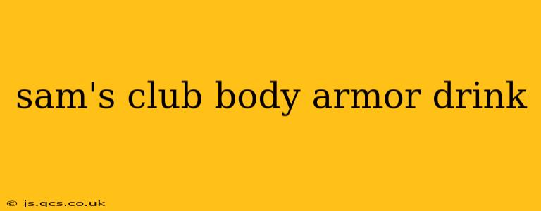 sam's club body armor drink