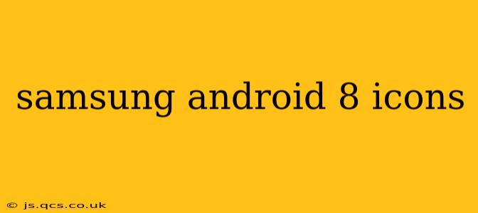 samsung android 8 icons