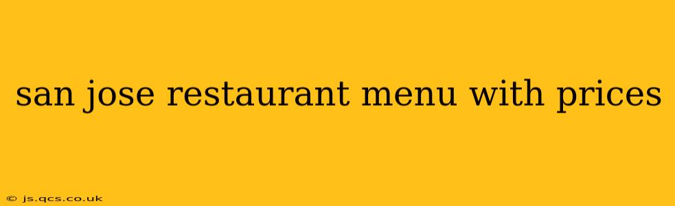 san jose restaurant menu with prices