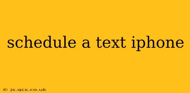 schedule a text iphone